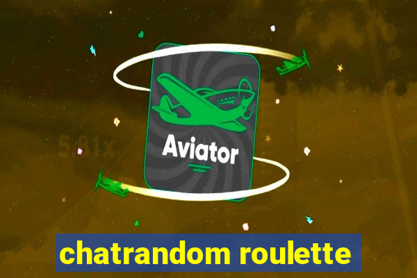 chatrandom roulette